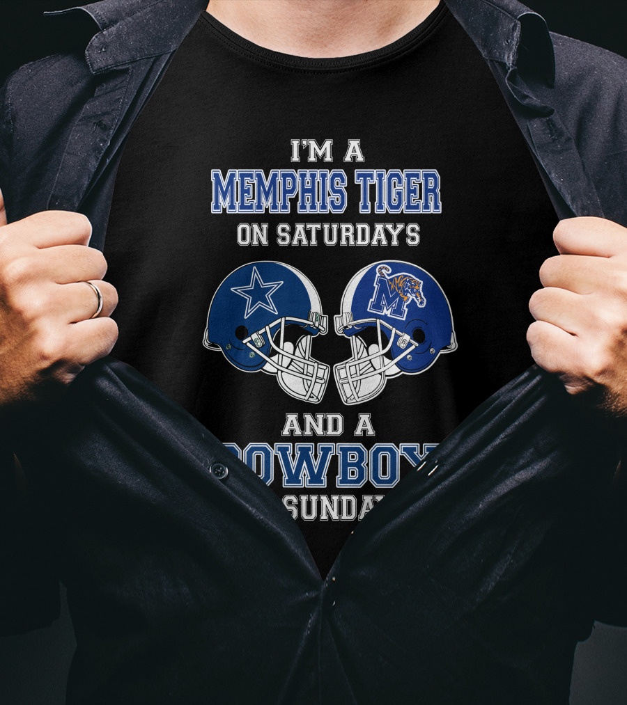 I'm A Memphis Tiger On Saturdays And A Cowboy On Sundays T-Shirt