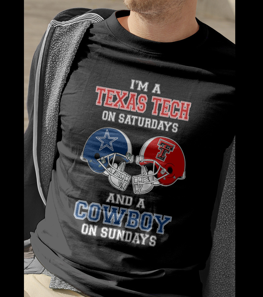 I'm A Texas Tech On Saturdays And A Cowboy On Sundays T-Shirt