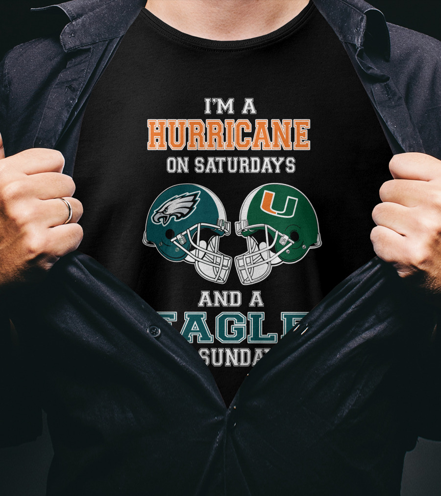 I'm A Hurricane On Saturdays And An Eagle On Sundays T-Shirt