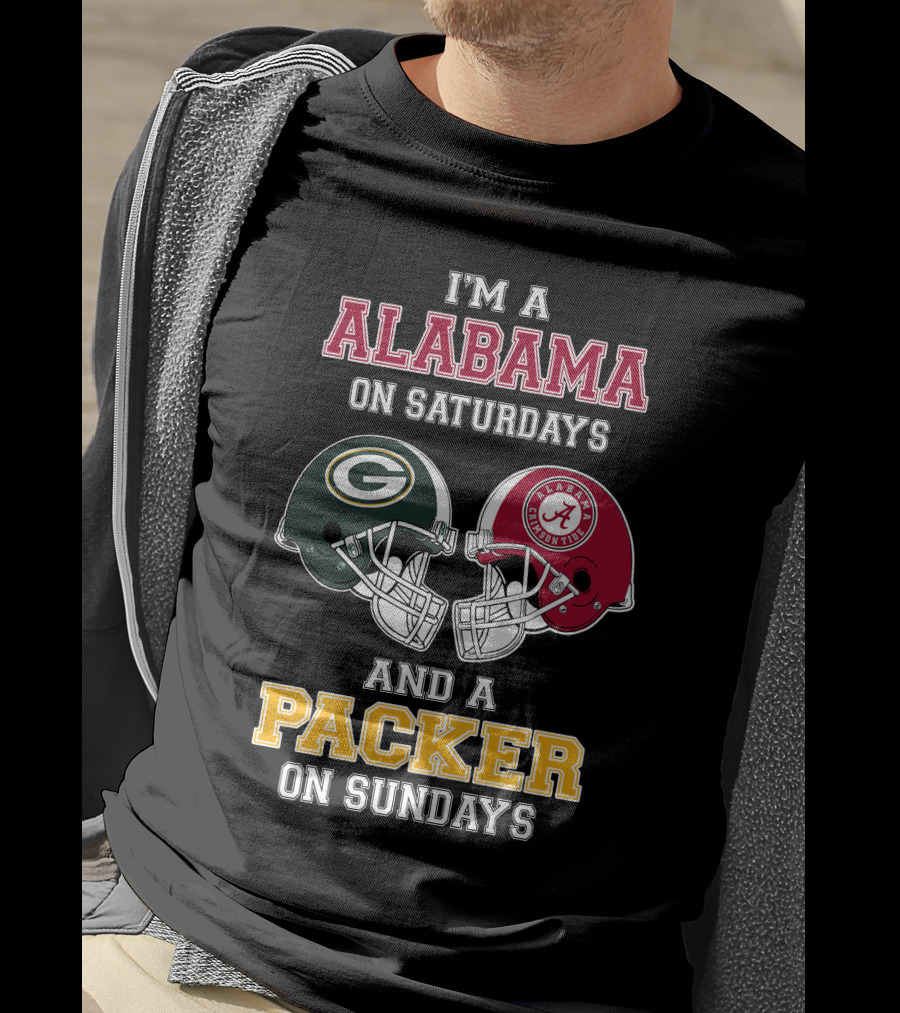 I'm A Alabama On Saturdays And A Packer On Sundays T-Shirt