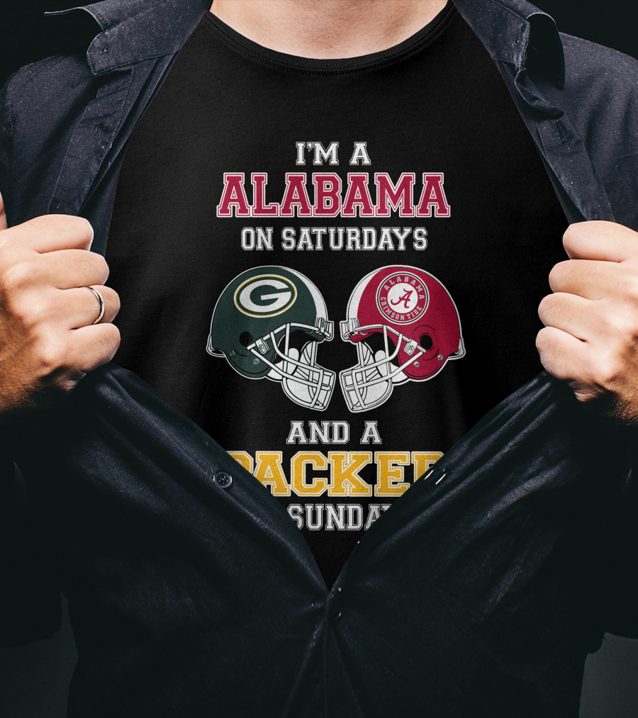 I'm A Alabama On Saturdays And A Packer On Sundays T-Shirt
