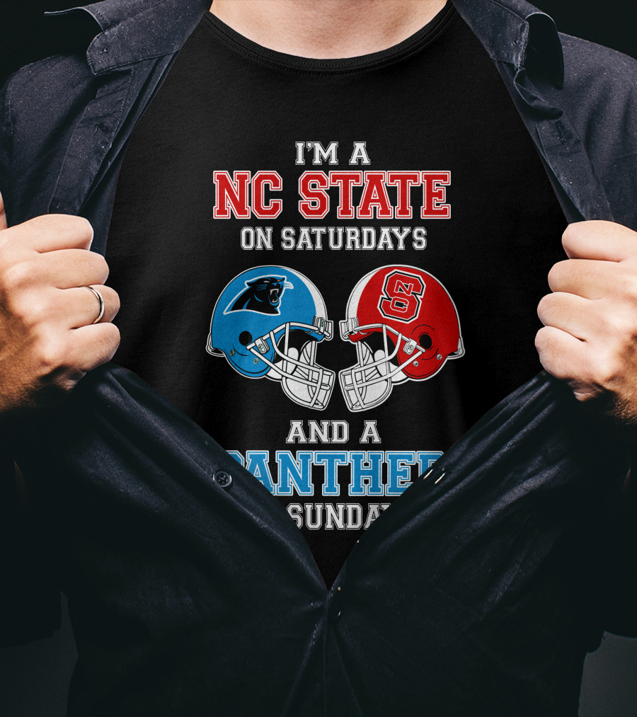 I'm A Nc State On Saturdays And A Panther On Sundays T-Shirt