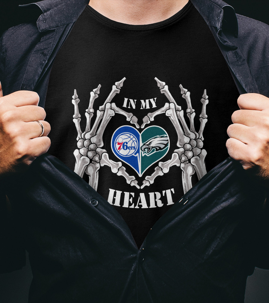 In My Heart Philadelphia Eagles 76Ers Skeleton Hands T-Shirt
