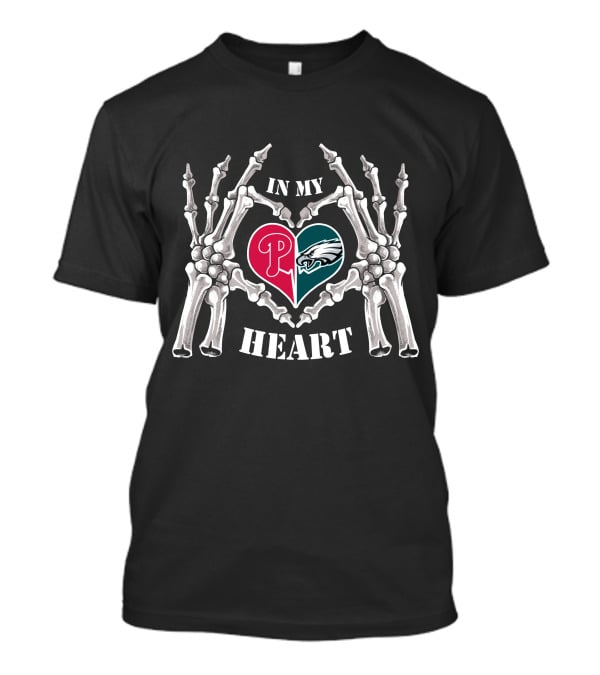Eagles Phillies In My Heart Skeleton Hands T-Shirt