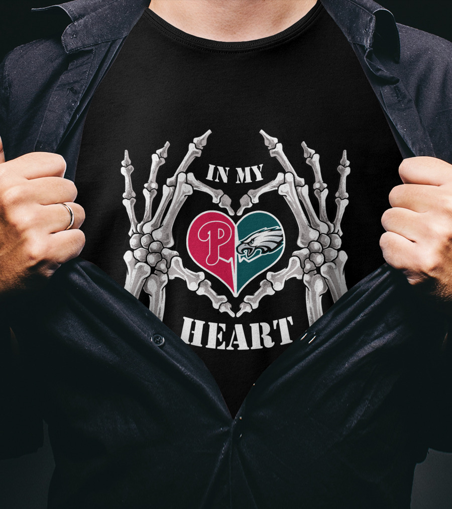 Eagles Phillies In My Heart Skeleton Hands T-Shirt