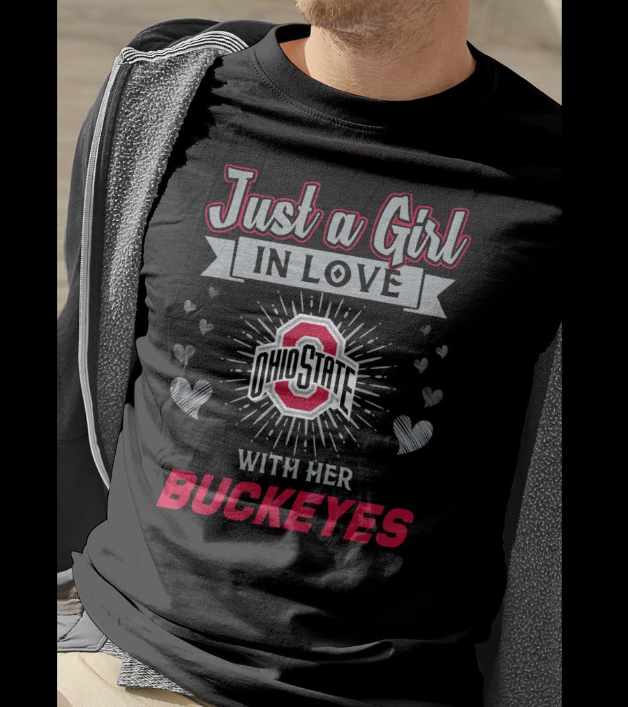 Just A Girl In Love With Her Ohio State Buckeyes T-Shirt
