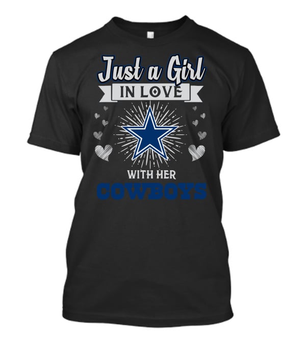 Just A Girl In Love With Her Cowboys Star Hearts T-Shirt