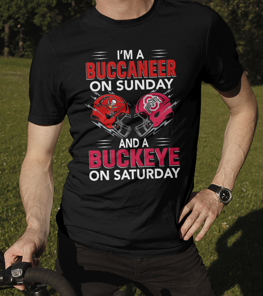I'm A Buccaneer On Sunday And A Buckeye On Saturday Buccaneer Logo Ohio State Helmet T-Shirt