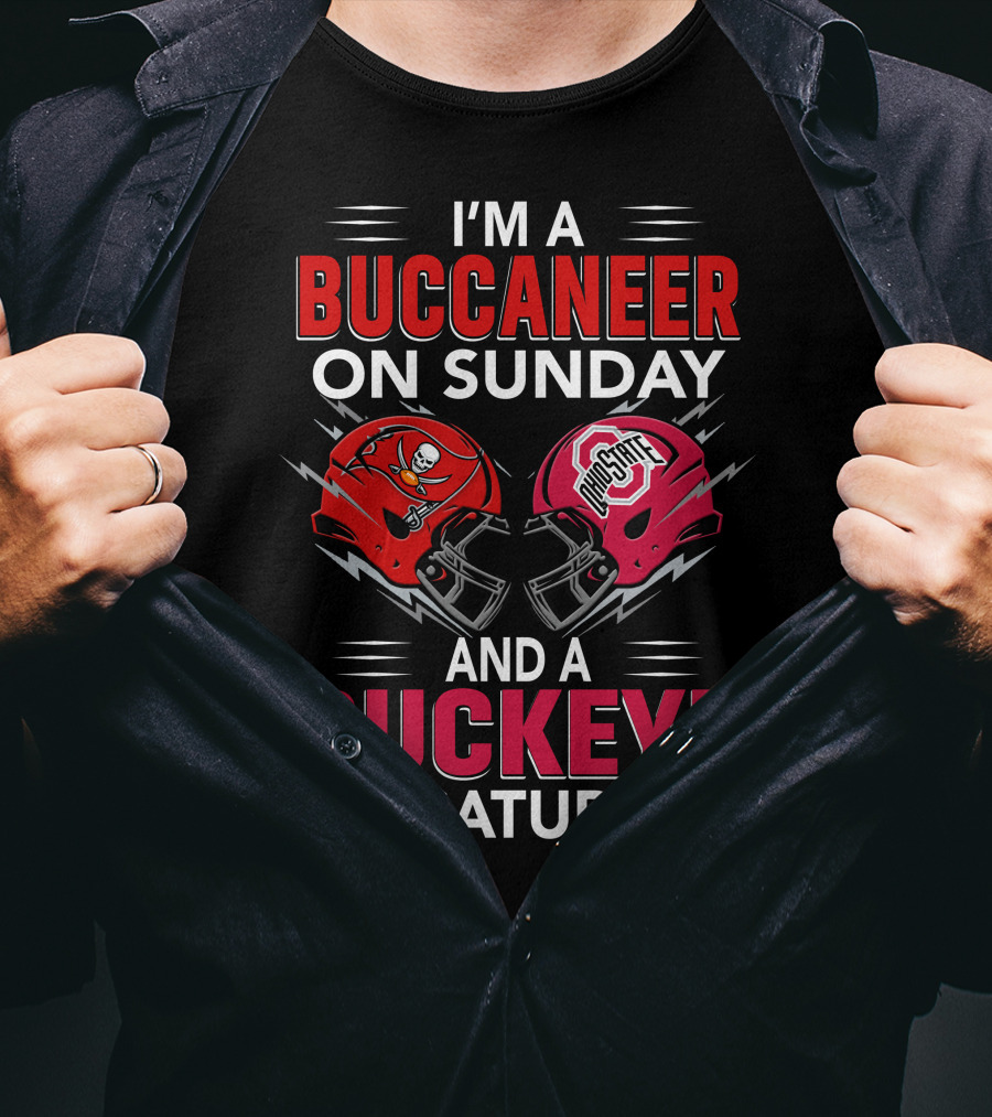 I'm A Buccaneer On Sunday And A Buckeye On Saturday Buccaneer Logo Ohio State Helmet T-Shirt