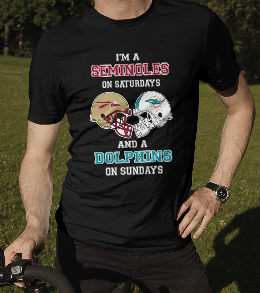I'm A Seminoles On Saturdays And A Dolphins On Sundays T-Shirt