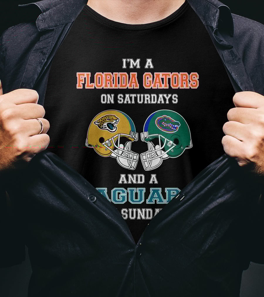I'm A Florida Gators On Saturdays And A Jaguars On Sundays Football Fan Pride T-Shirt