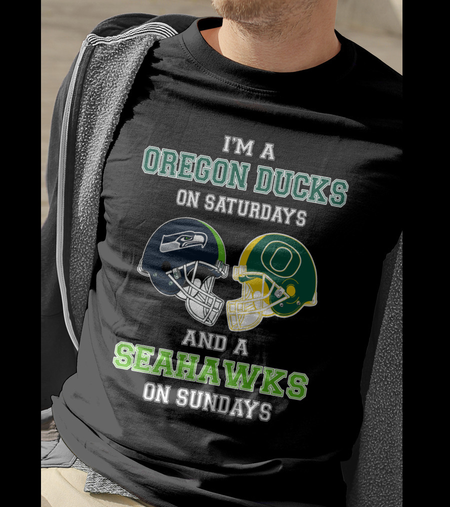 I'm A Oregon Ducks On Saturdays And A Seahawks On Sundays T-Shirt