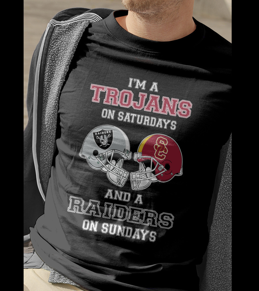I'm A Trojans On Saturdays And A Raiders On Sundays T-Shirt