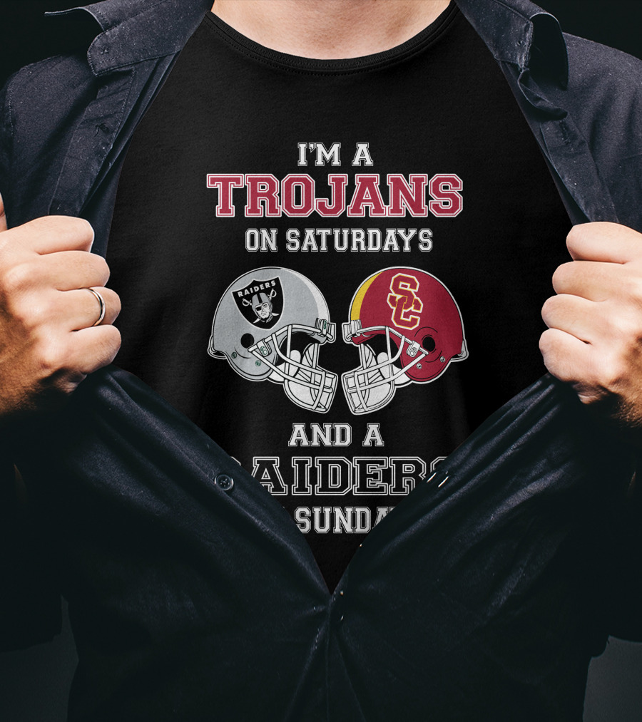 I'm A Trojans On Saturdays And A Raiders On Sundays T-Shirt