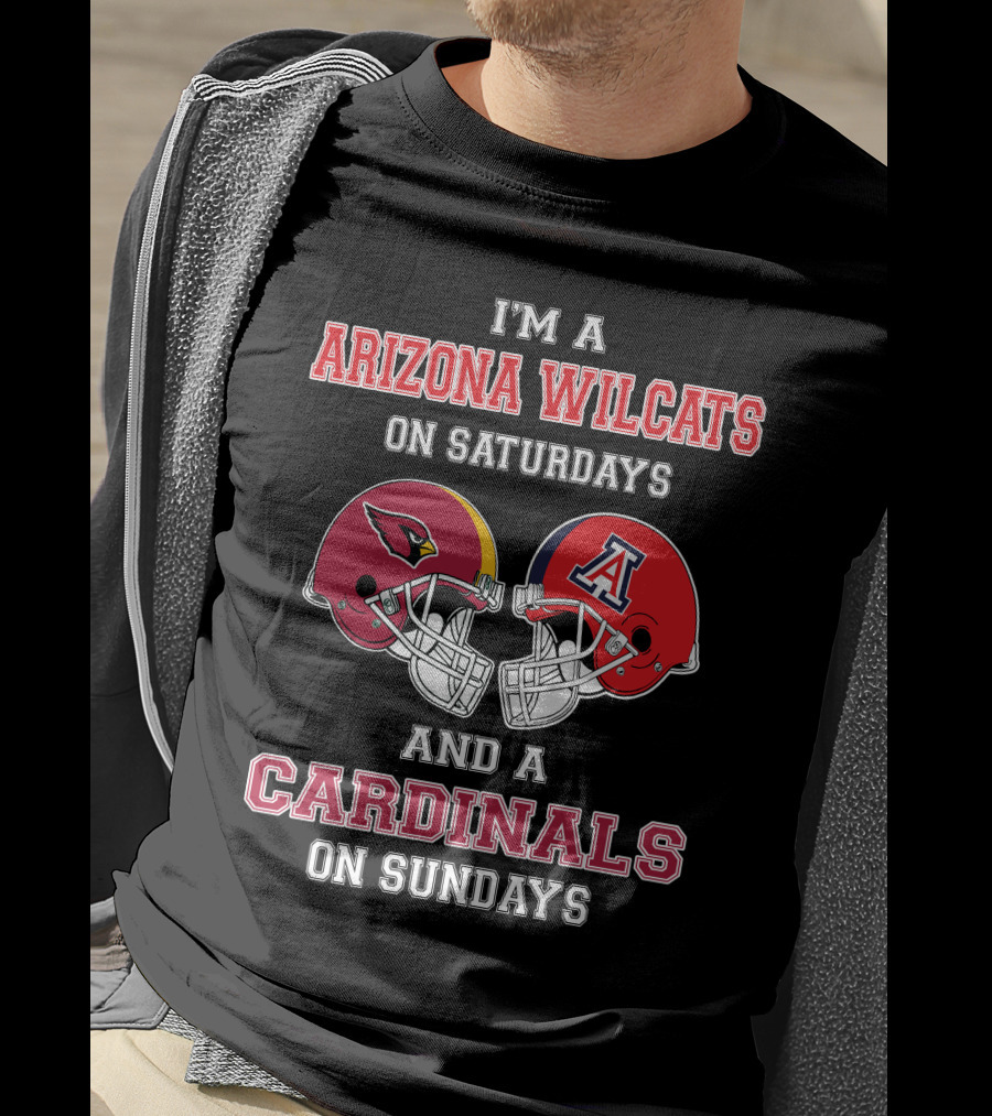 I'm A Arizona Wildcats On Saturdays And A Cardinals On Sundays T-Shirt