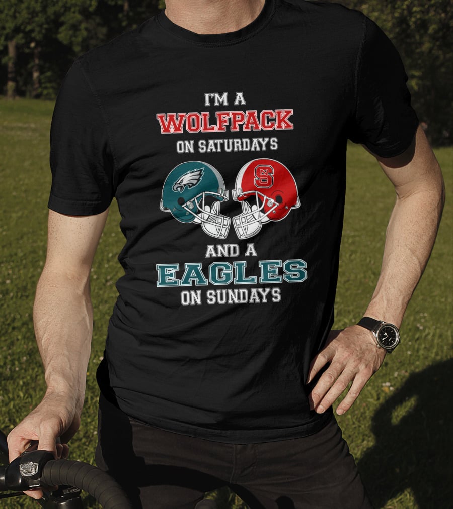 I'm A Wolfpack On Saturdays And A Eagles On Sundays T-Shirt