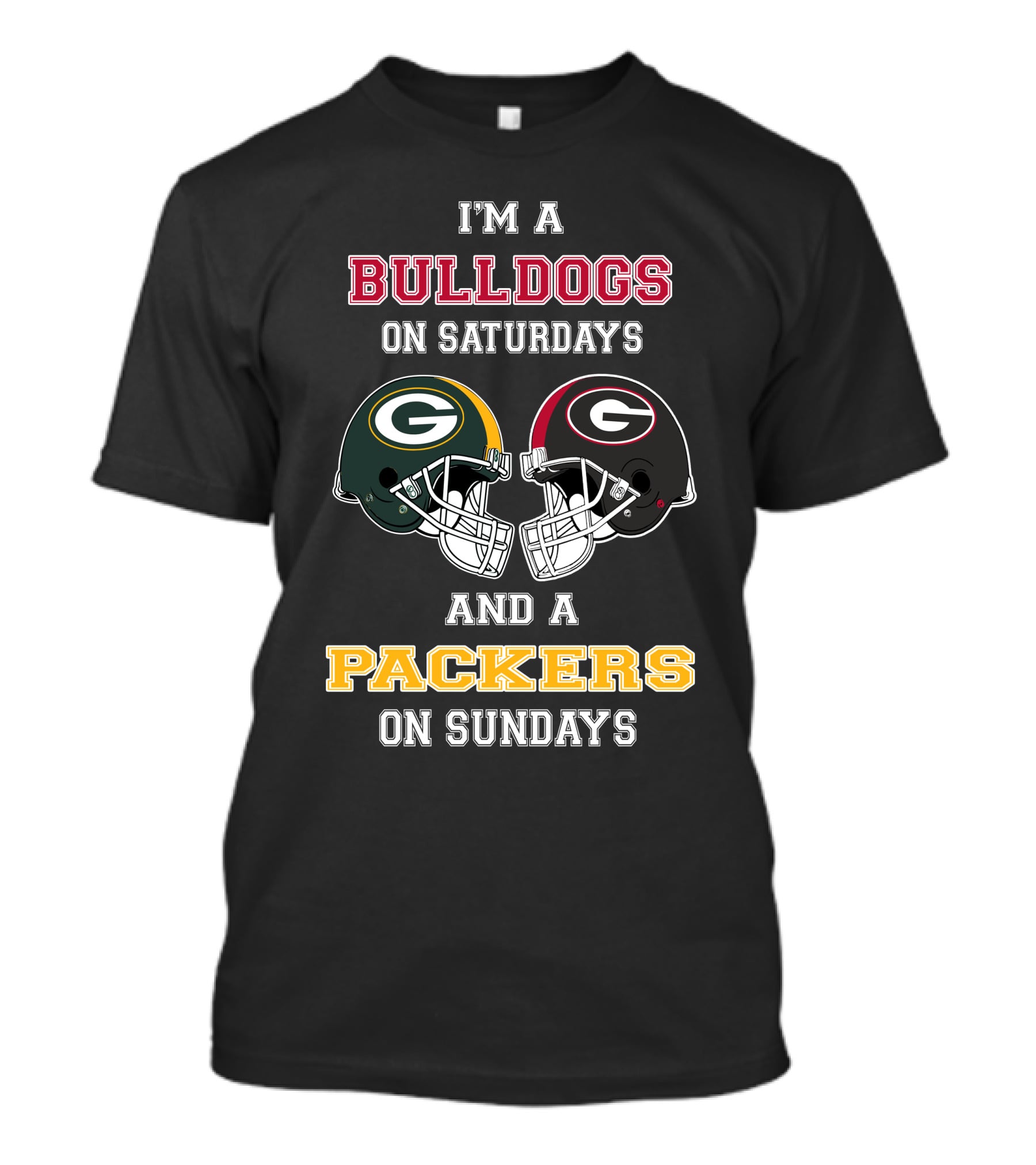 I'm A Bulldogs On Saturdays And A Packers On Sundays T-Shirt