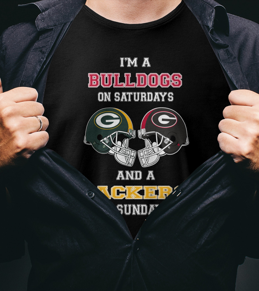 I'm A Bulldogs On Saturdays And A Packers On Sundays T-Shirt