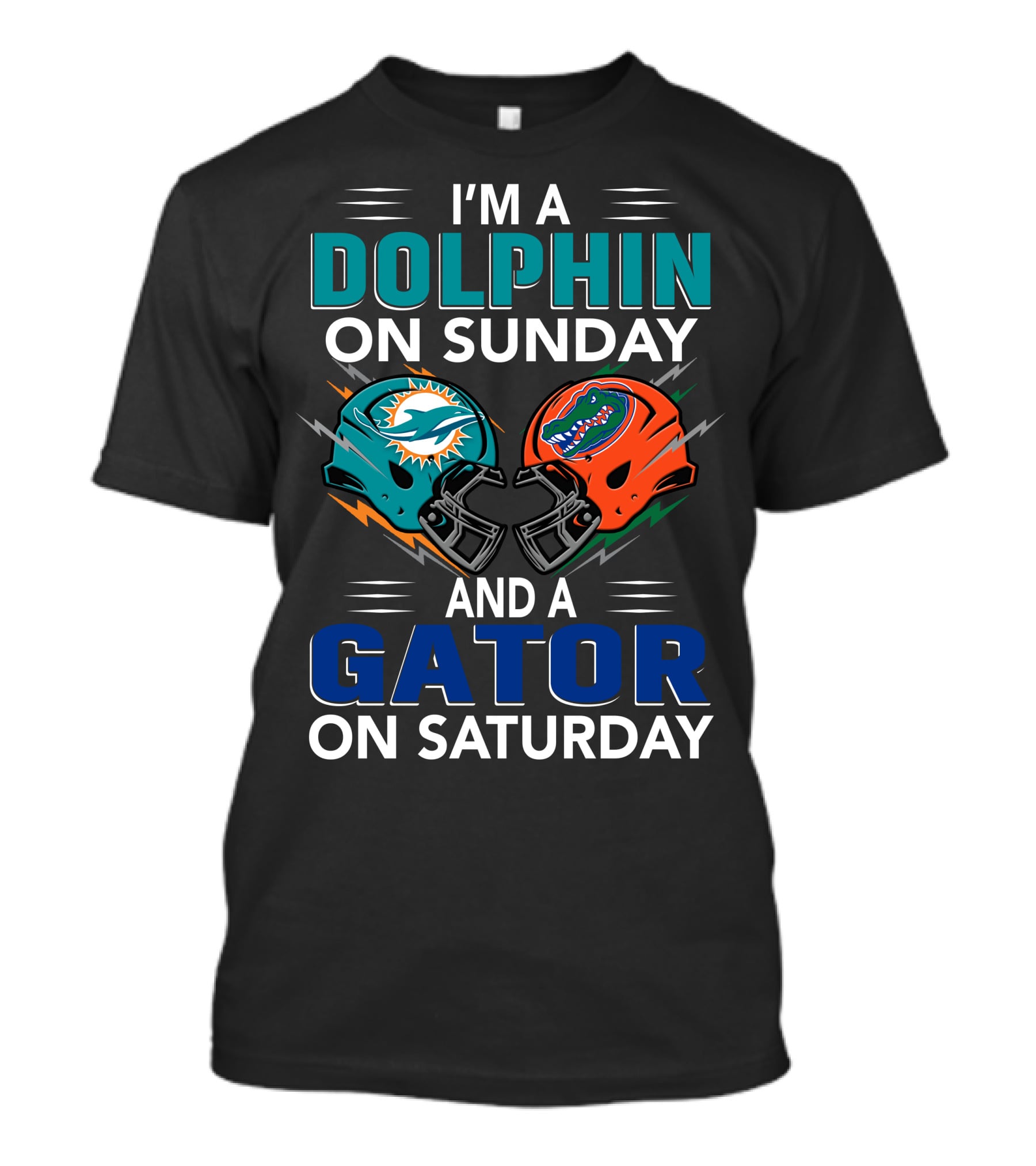 I'm A Dolphin On Sunday And A Gator On Saturday Helmet Fan Pride T-Shirt