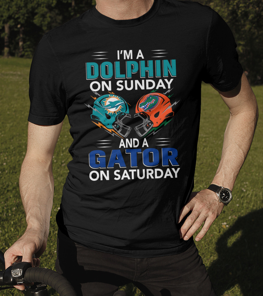 I'm A Dolphin On Sunday And A Gator On Saturday Helmet Fan Pride T-Shirt