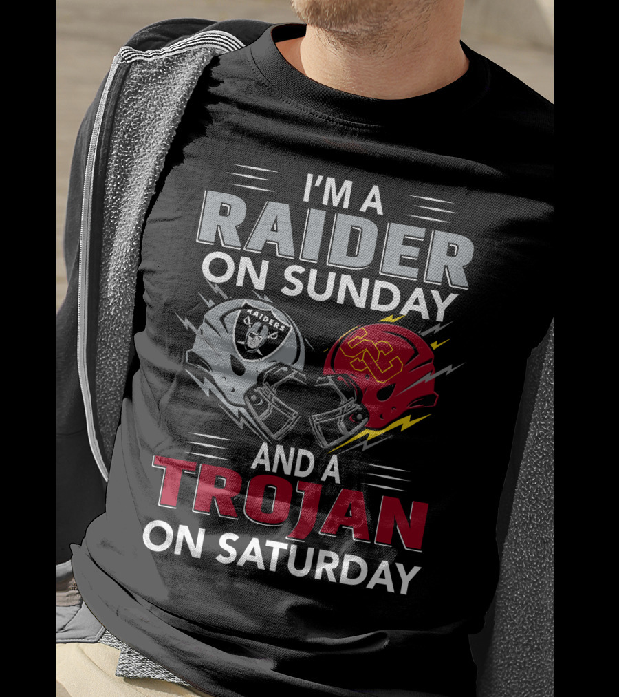I'm A Raider On Sunday And A Trojan On Saturday T-Shirt
