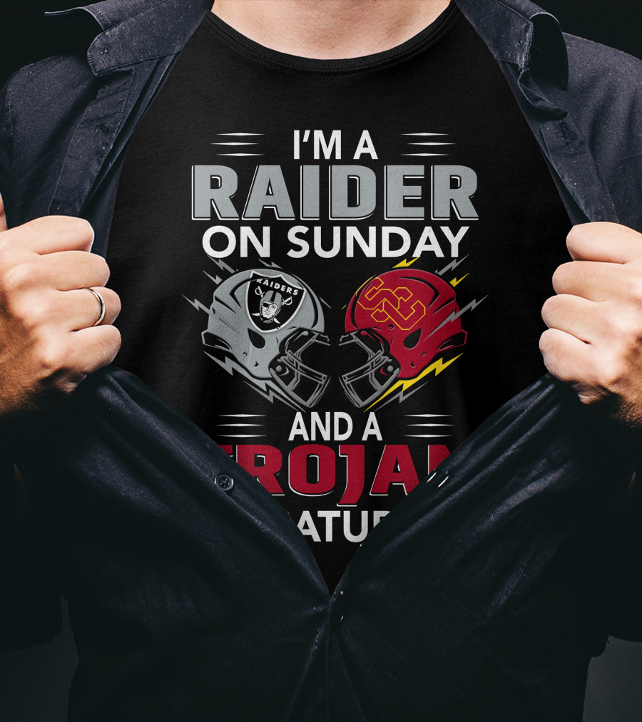 I'm A Raider On Sunday And A Trojan On Saturday T-Shirt