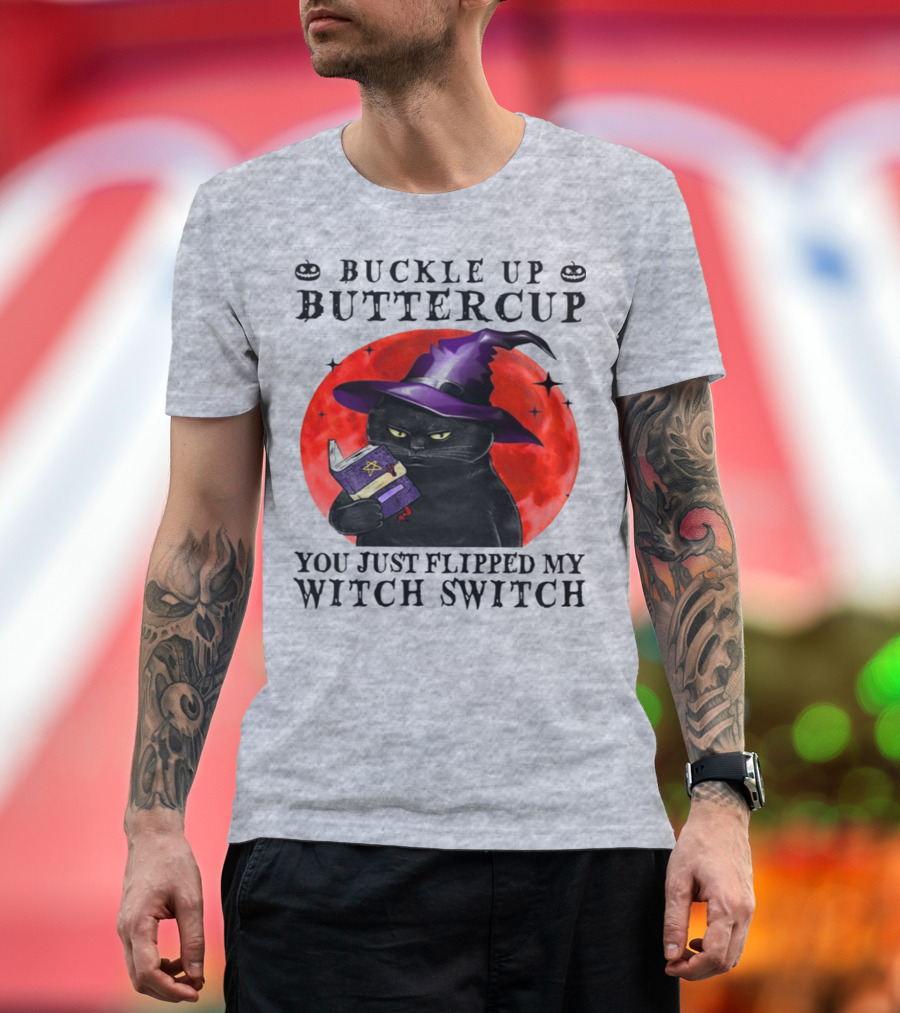 Buckle Up Buttercup You Just Flipped My Witch Switch Halloween Black Cat Red Moon T-Shirt