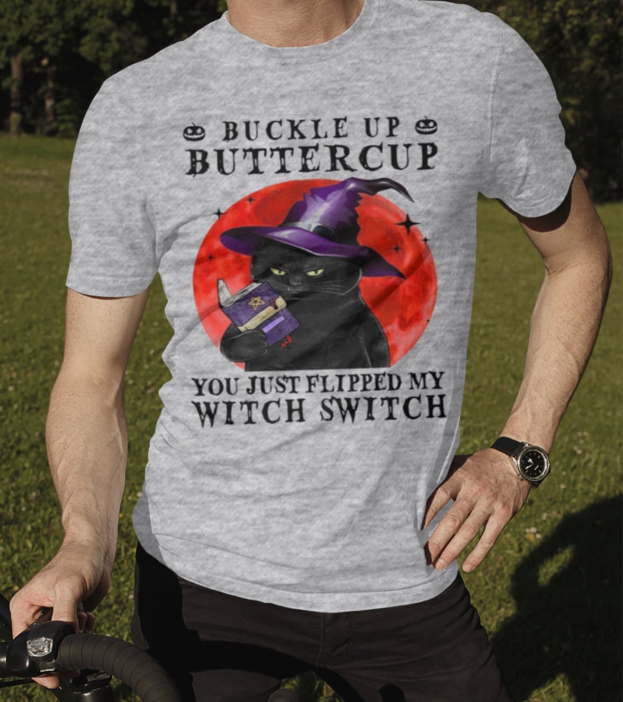 Buckle Up Buttercup You Just Flipped My Witch Switch Halloween Black Cat Red Moon T-Shirt