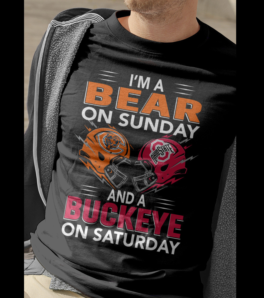 I'm A Bear On Sunday And A Buckeye On Saturday Helmet T-Shirt