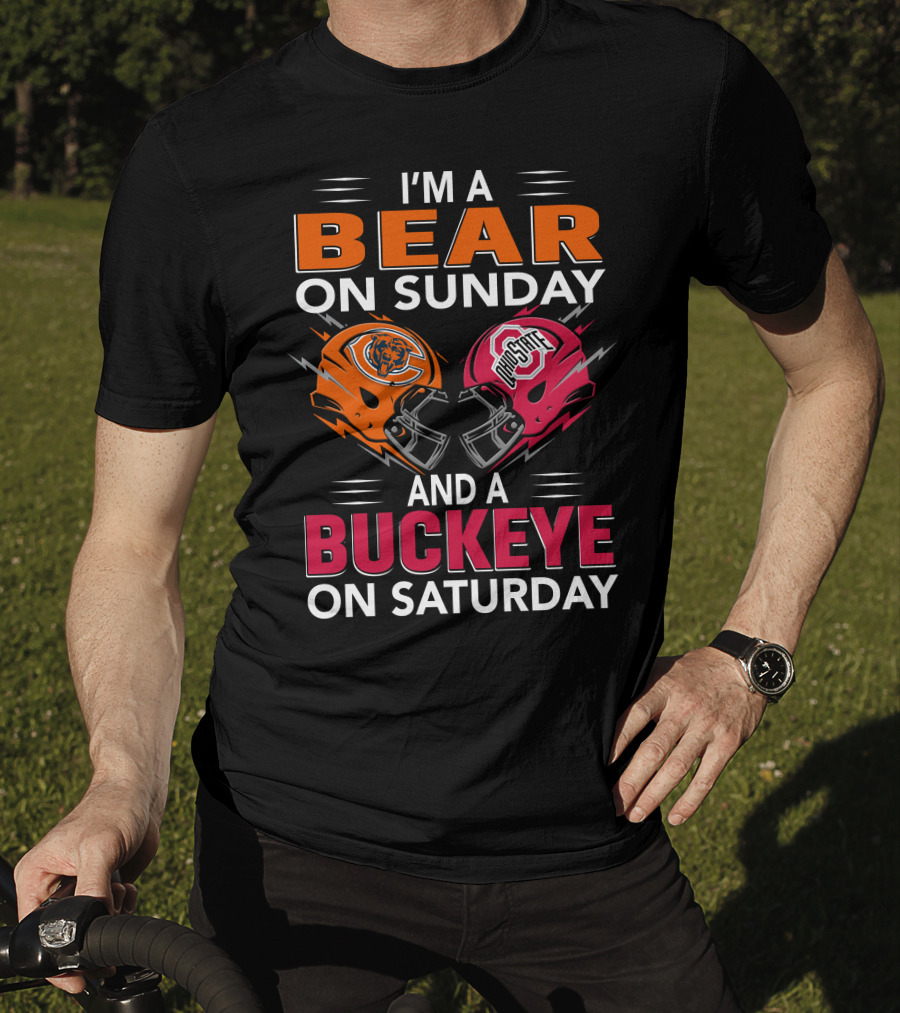 I'm A Bear On Sunday And A Buckeye On Saturday Helmet T-Shirt