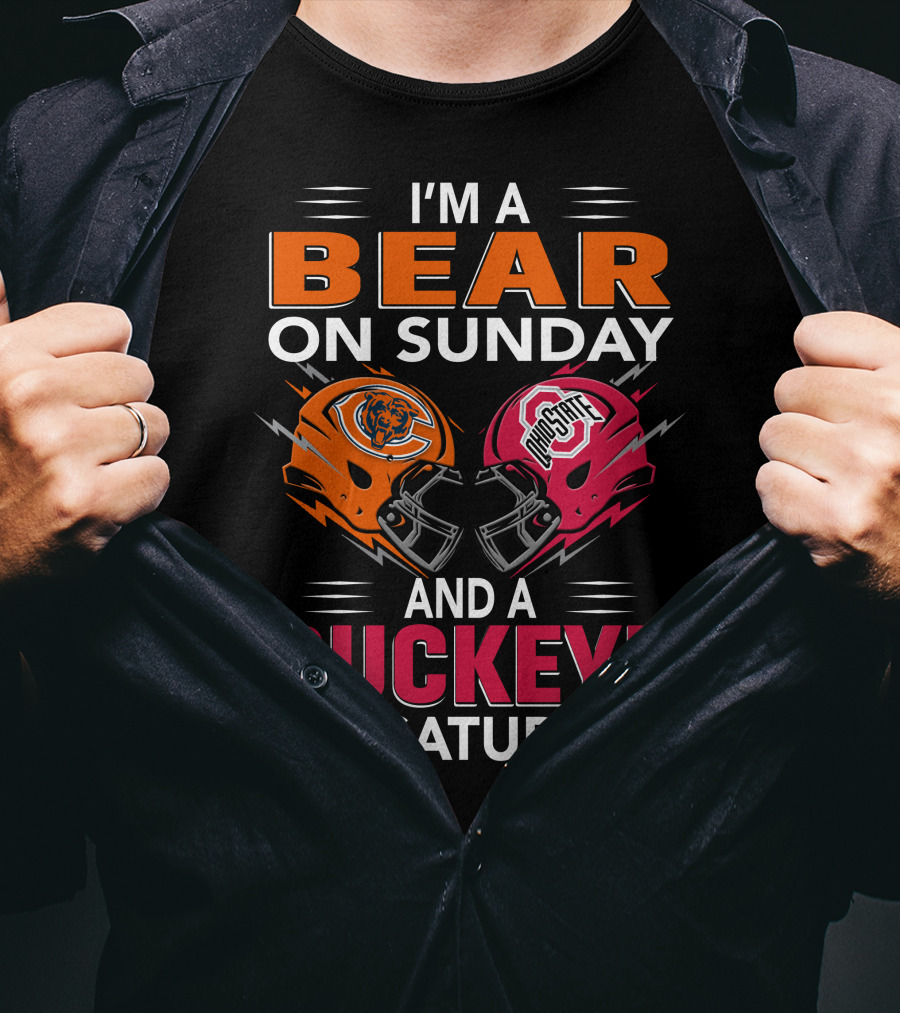 I'm A Bear On Sunday And A Buckeye On Saturday Helmet T-Shirt