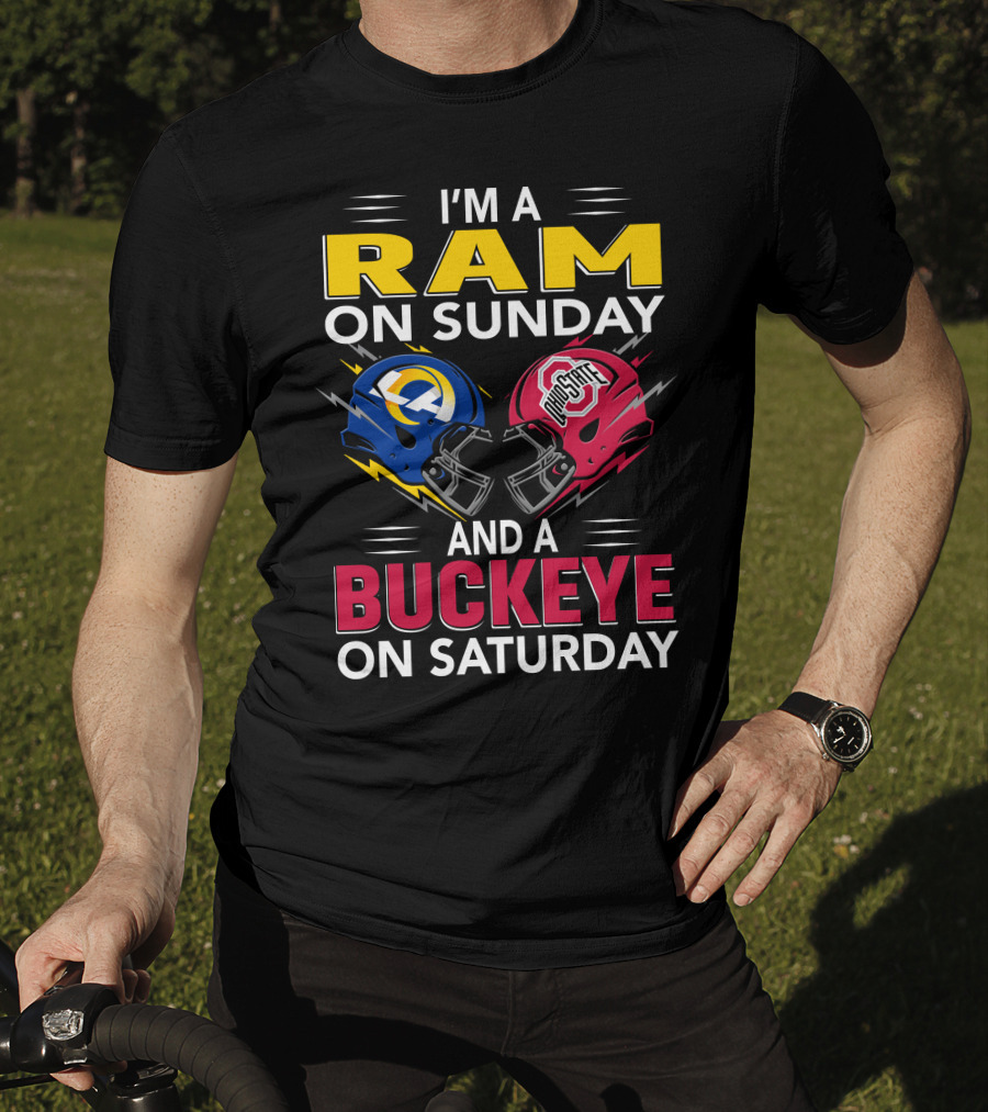 I'm A Ram On Sunday Los Angeles Buckeye On Saturday Ohio State Helmet Clash T-Shirt