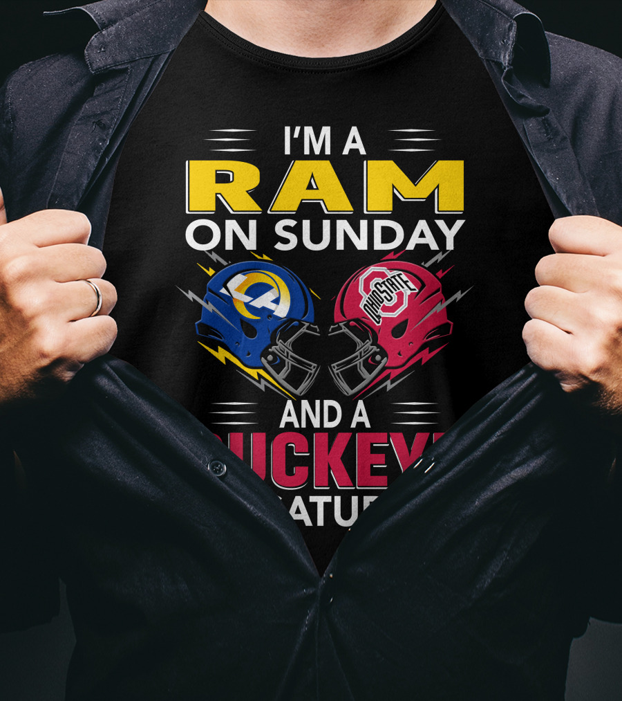 I'm A Ram On Sunday Los Angeles Buckeye On Saturday Ohio State Helmet Clash T-Shirt