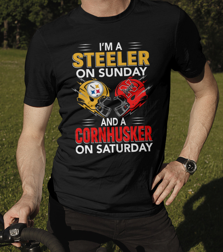 I'm A Steeler On Sunday And A Cornhusker On Saturday T-Shirt