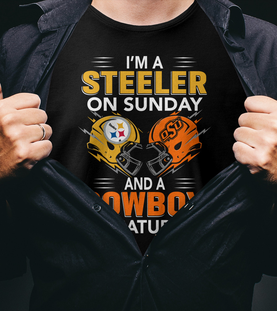 I'm A Steeler On Sunday And A Cowboy On Saturday T-Shirt
