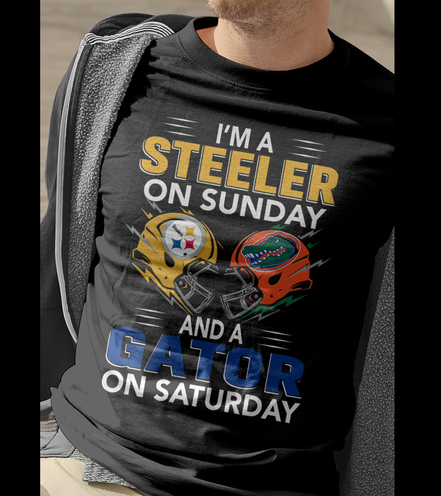 I'm A Steeler On Sunday And A Gator On Saturday T-Shirt