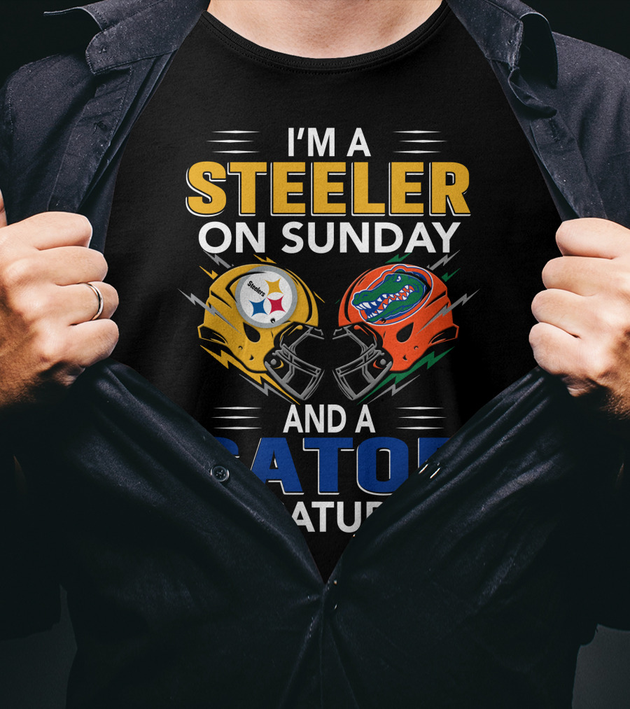 I'm A Steeler On Sunday And A Gator On Saturday T-Shirt