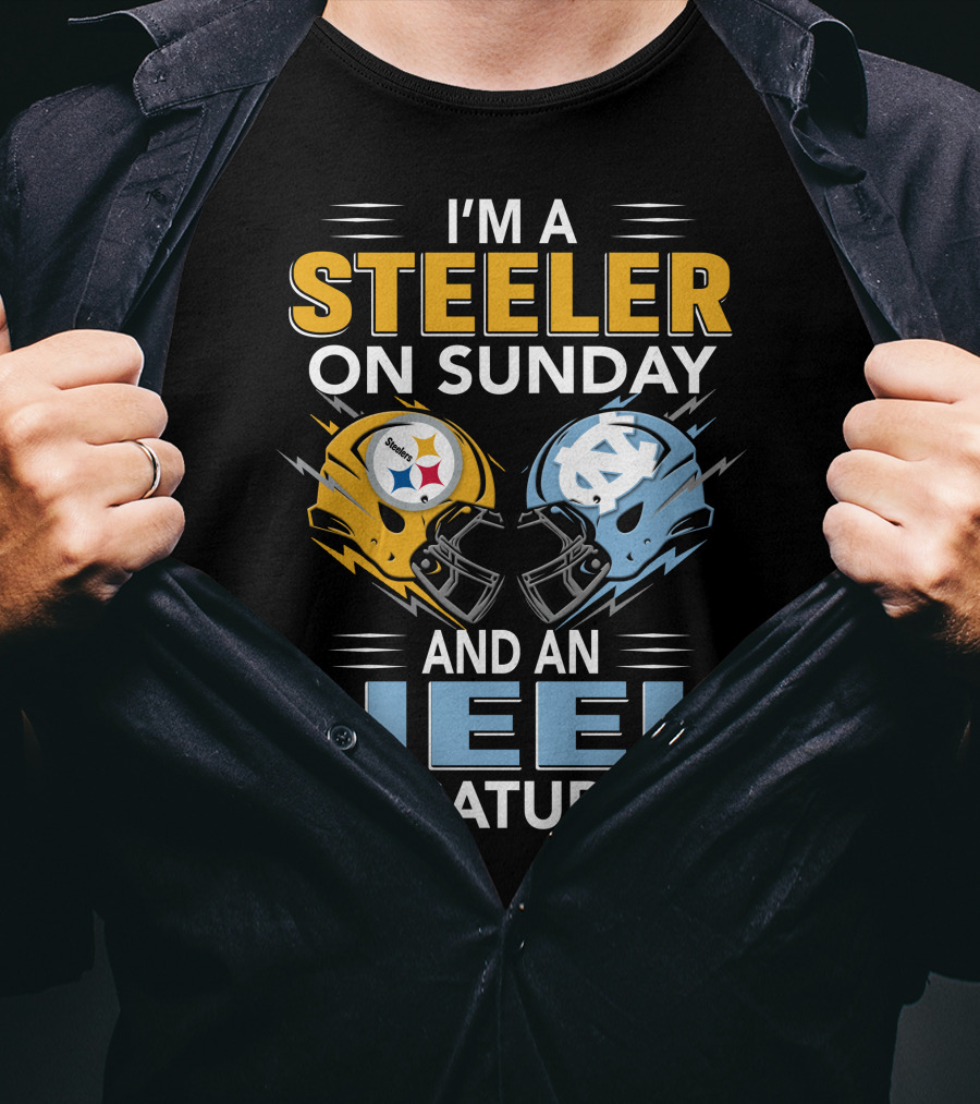 I'm A Steeler On Sunday And An Heel On Saturday T-Shirt