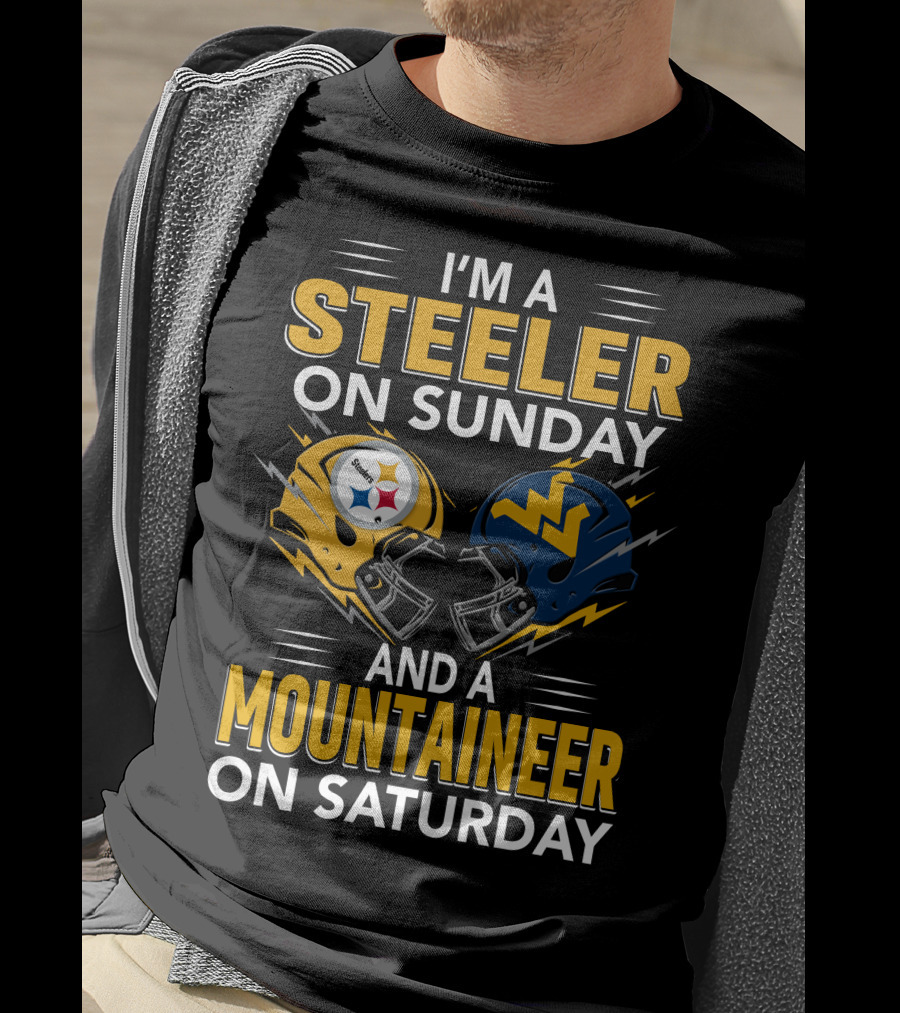 I'm A Steeler On Sunday And A Mountaineer On Saturday Football Helmets T-Shirt