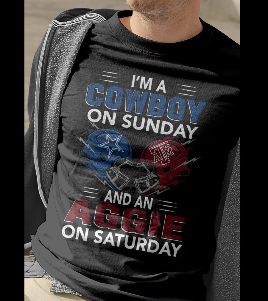 I'm A Cowboy On Sunday And An Aggie On Saturday T-Shirt