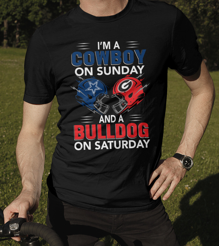 I'm A Cowboy On Sunday And A Bulldog On Saturday T-Shirt
