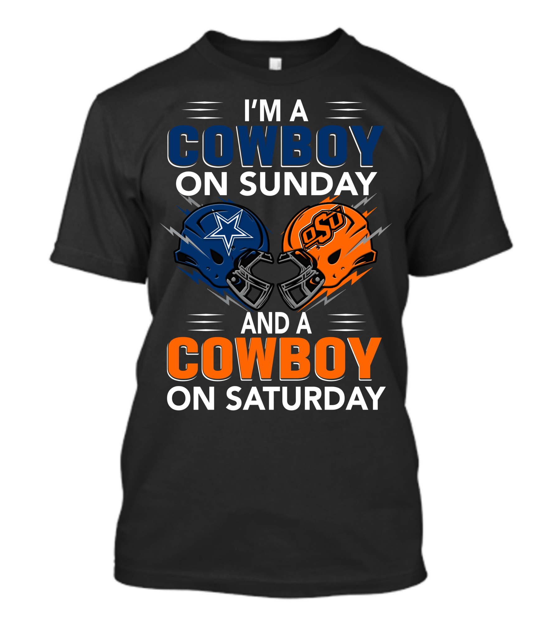 I'm A Cowboy On Sunday And A Cowboy On Saturday Dallas Cowboys Oklahoma State University Football Helmets T-Shirt