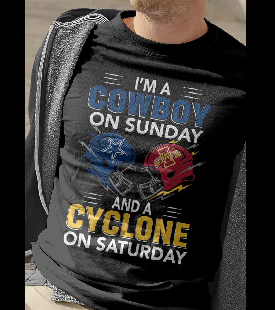 I'm A Cowboy On Sunday And A Cyclone On Saturday T-Shirt