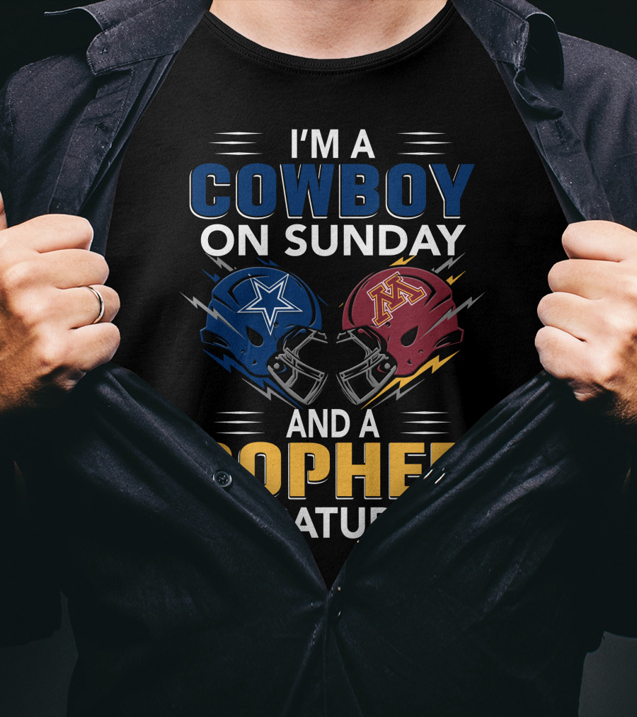 I'm A Cowboy On Sunday And A Gopher On Saturday With Helmet Designs T-Shirt
