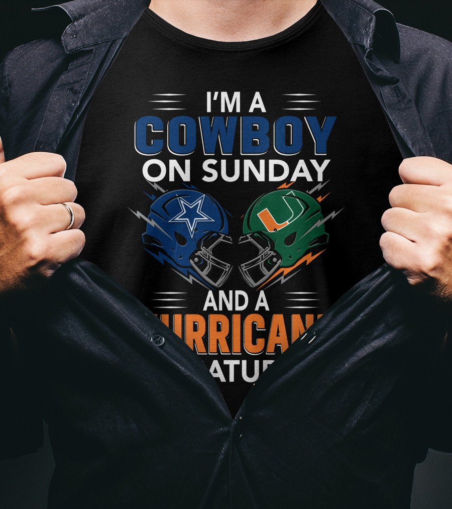 I'm A Cowboy On Sunday And A Hurricane On Saturday Football Fan Helmets T-Shirt