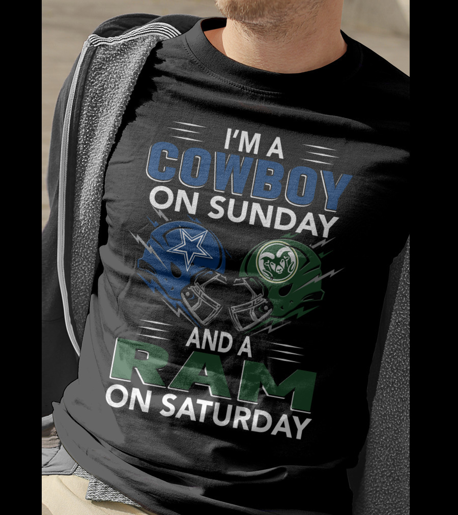 I'm A Cowboy On Sunday And A Ram On Saturday T-Shirt