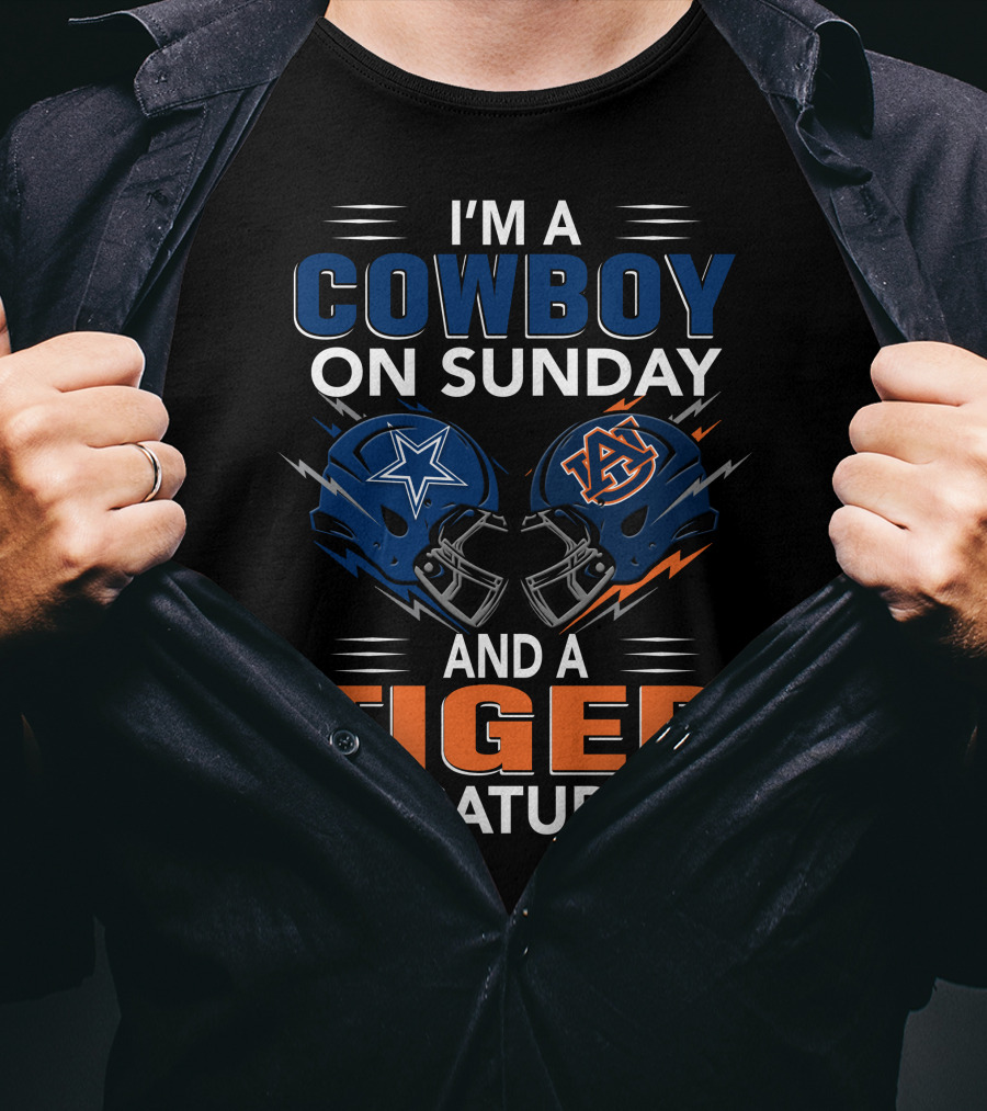 I'm A Cowboy On Sunday And A Tiger On Saturday Dallas Football Auburn Foam Helmets Fan Spirit T-Shirt