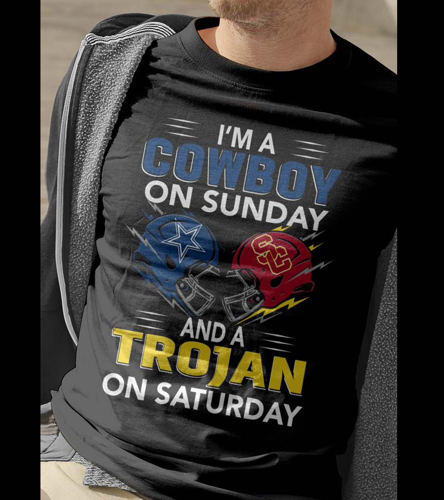 I'm A Cowboy On Sunday And A Trojan On Saturday T-Shirt