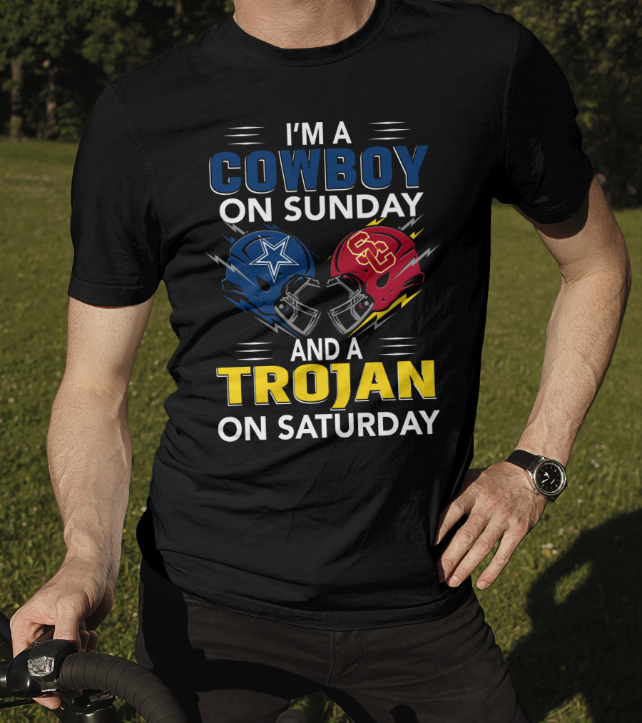 I'm A Cowboy On Sunday And A Trojan On Saturday T-Shirt