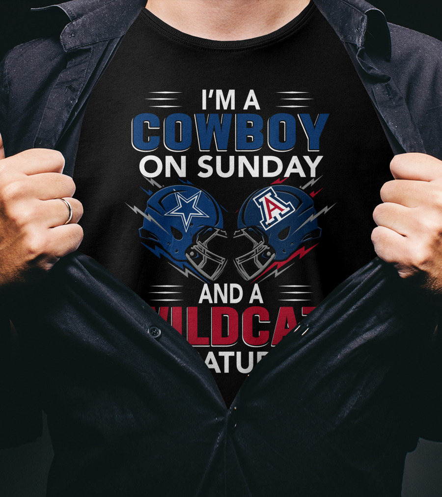I'm A Cowboy On Sunday And A Wildcat On Saturday Dallas And Arizona Helmets T-Shirt